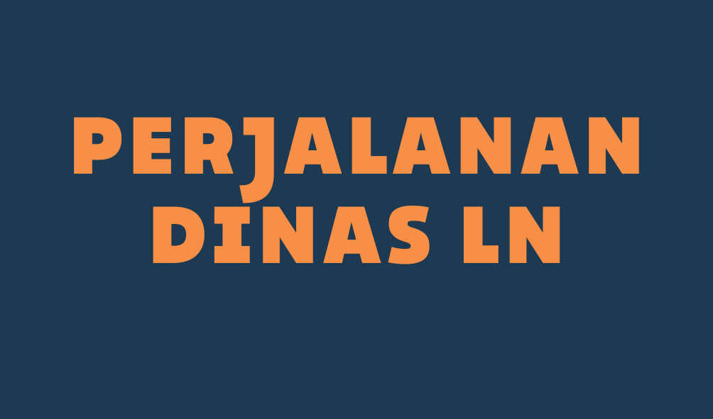 Perjalanan Dinas Luar Negeri